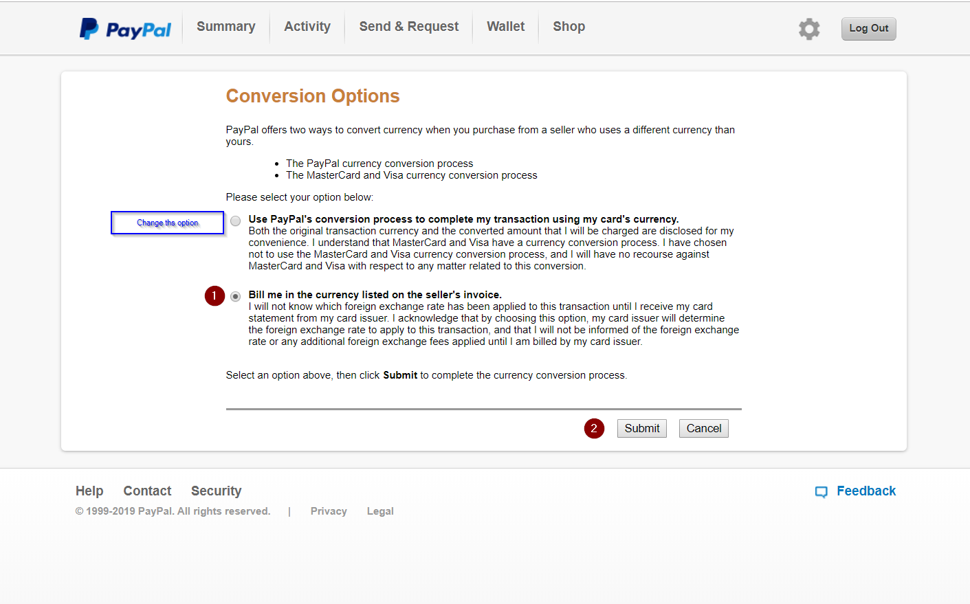 Avoid Paypal fees Disable PayPal’s Currency Conversion Bill me in the seller's currency